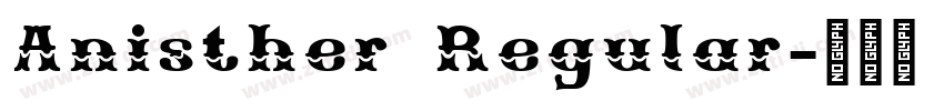 Anisther Regular字体转换